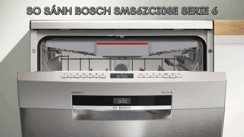 So sánh Bosch SMS6ZCI08E Serie 6