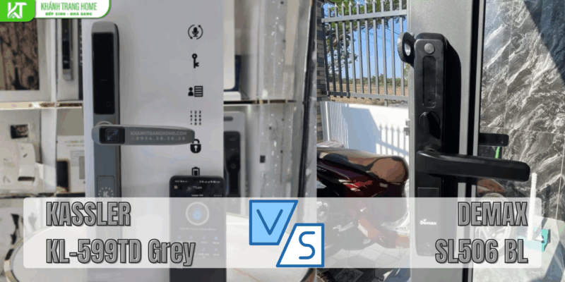 So sánh Kassler KL-599TD Grey và Demax SL506 BL đâu là lựa chọn cho cửa nhôm kính
