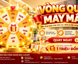 Vòng Quay May Mắn Bếp Châu Âu – Quay Ngay Nhận Voucher Lên Đến 1.000.000 Đồng, Nhiều Quà Tặng Hấp Dẫn